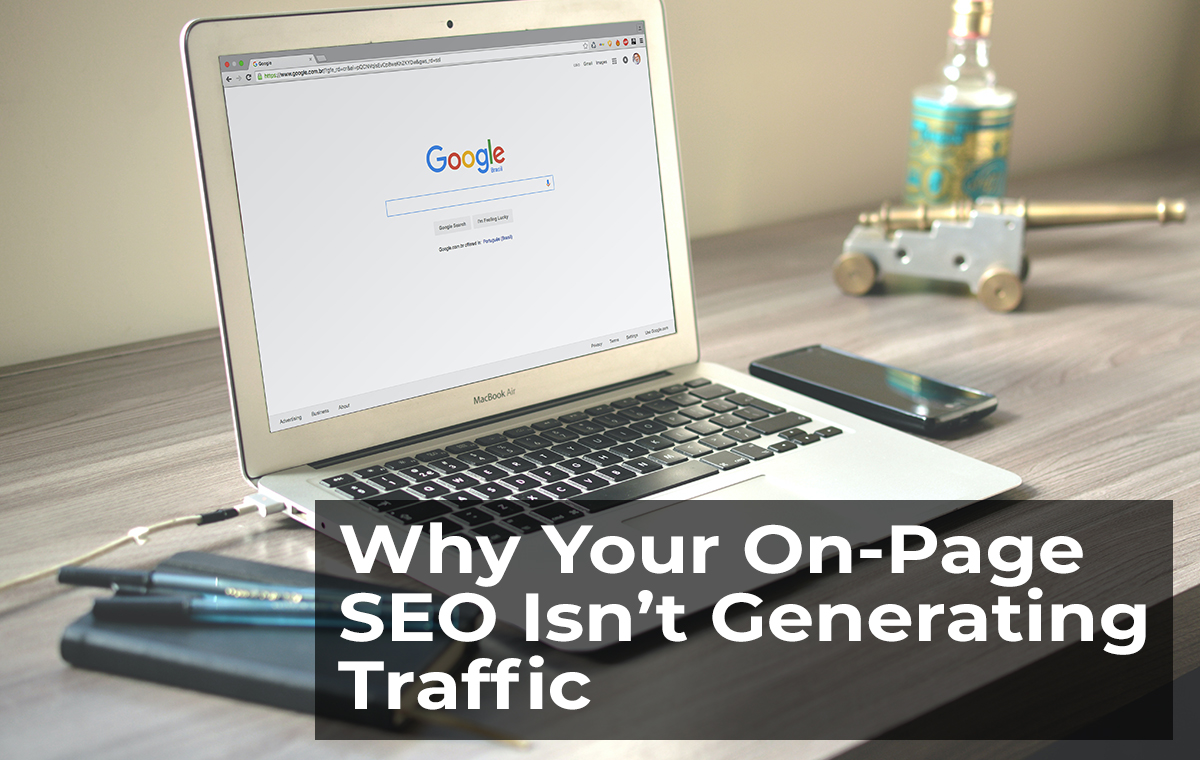 why your on-page seo isn't generating traffic main banner image on header